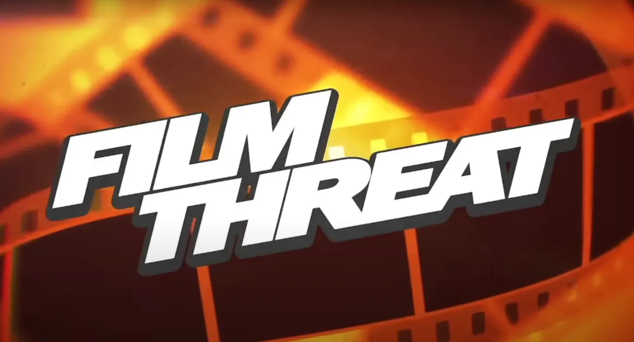 Growing an Ecosystem of Good Reviewers is Necessary To Reform Hollywood, and Film Threat Are Among the Best