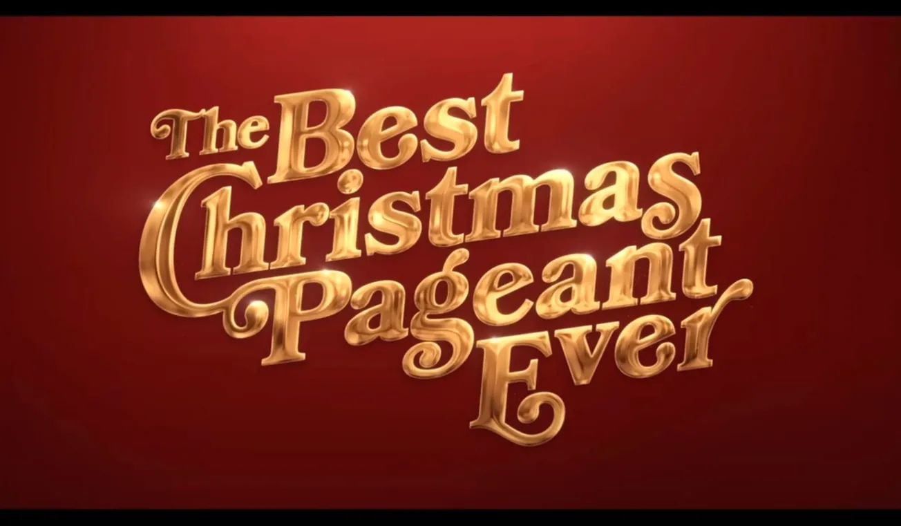 'The Best Christmas Pageant Ever' Gets the Best Trailer Ever