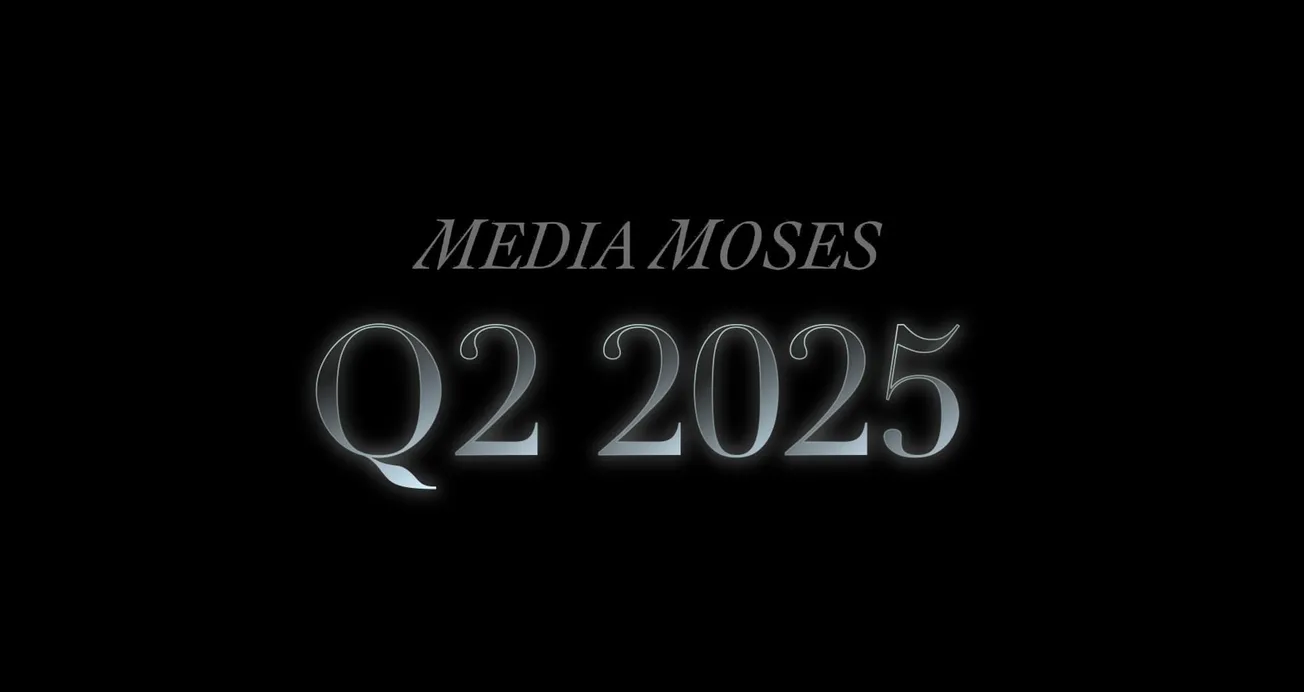 Q2 2025: The First Quarterly from Media Moses